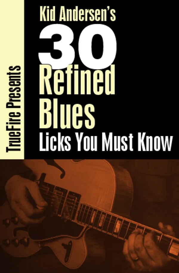 30 Refined Blues Licks You MUST Know
