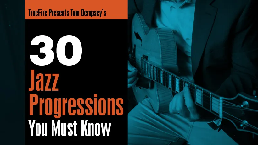 30 Jazz Progressions You MUST Know