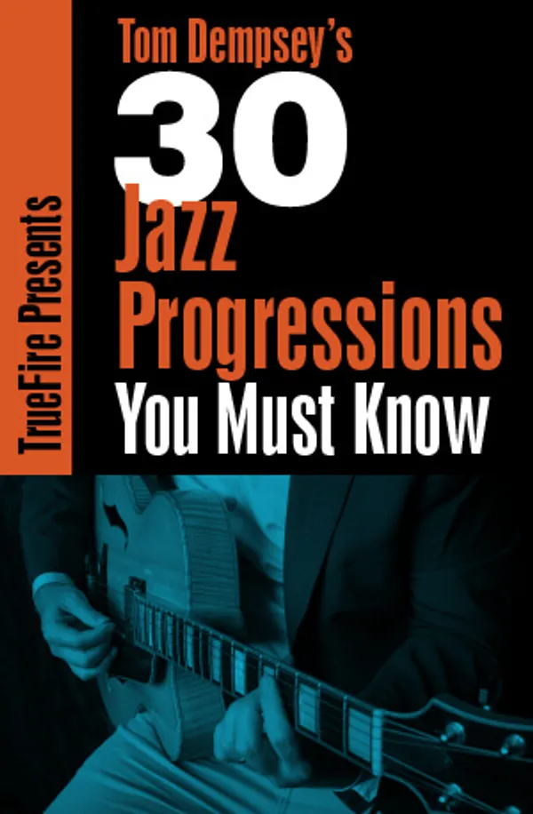 30 Jazz Progressions You MUST Know