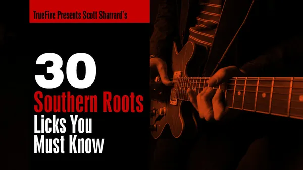 30 Southern Roots Licks You MUST Know