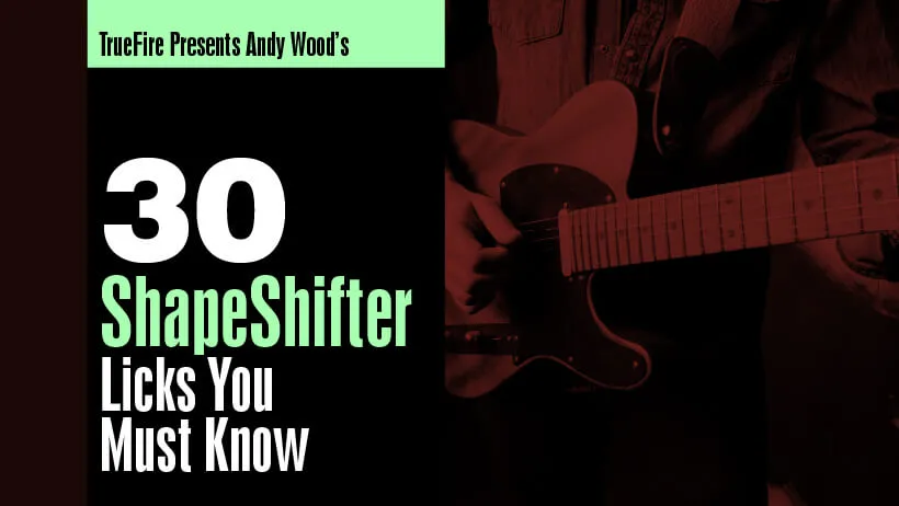30 ShapeShifter Licks You MUST Know