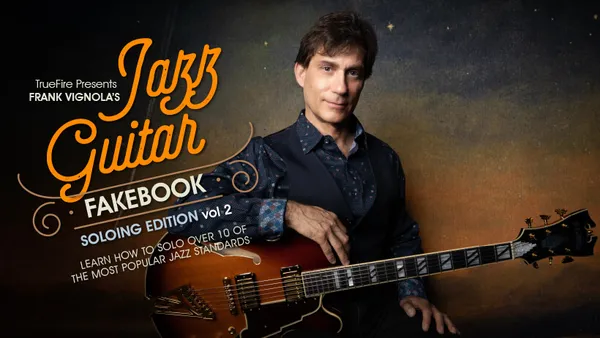 Jazz Guitar Fakebook: Soloing Vol. 2
