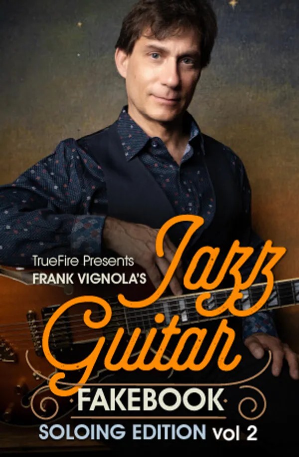 Jazz Guitar Fakebook: Soloing Vol. 2