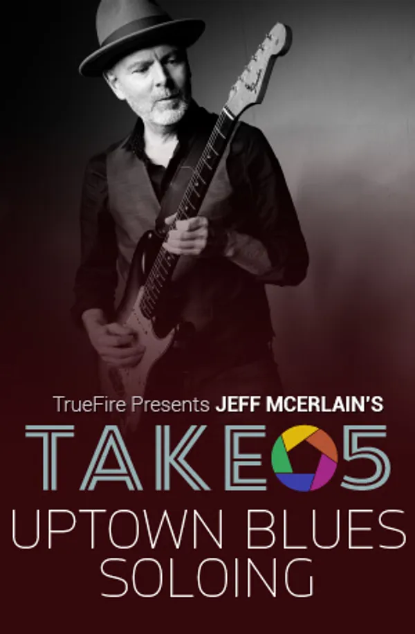 Take 5: Uptown Blues Soloing