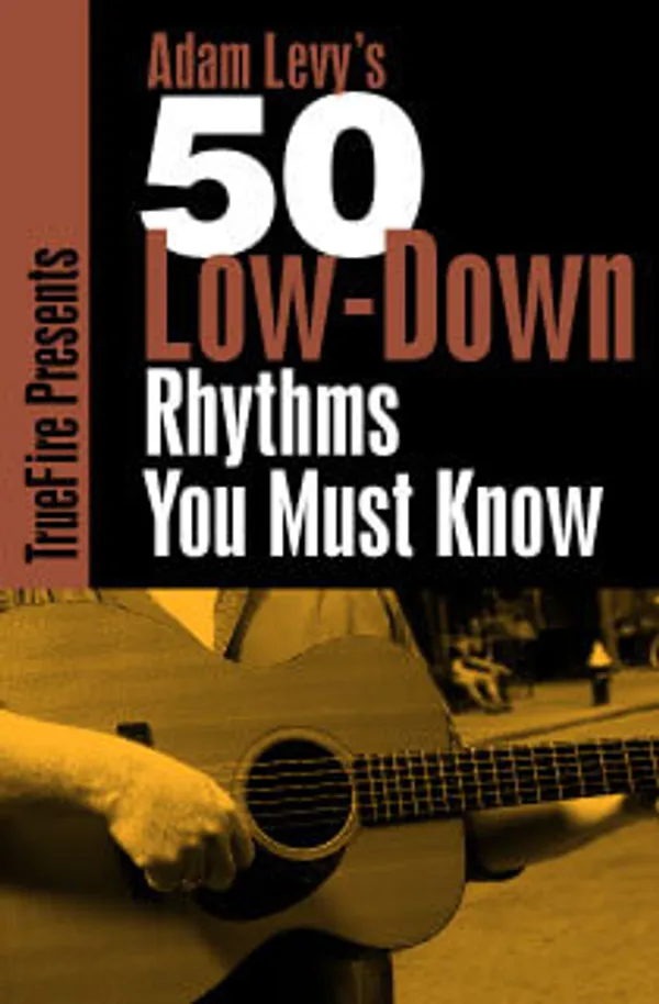 50 Low-Down Rhythms You MUST Know