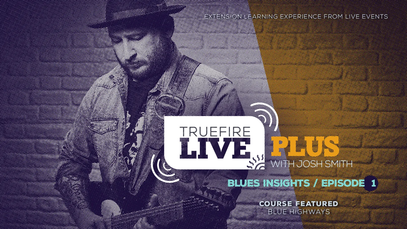 Live Plus: Blues Insights, Episode 01