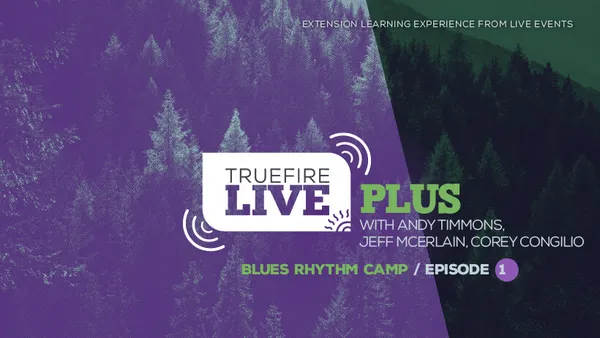 Live Plus: Blues Rhythm Camp, Episode 01