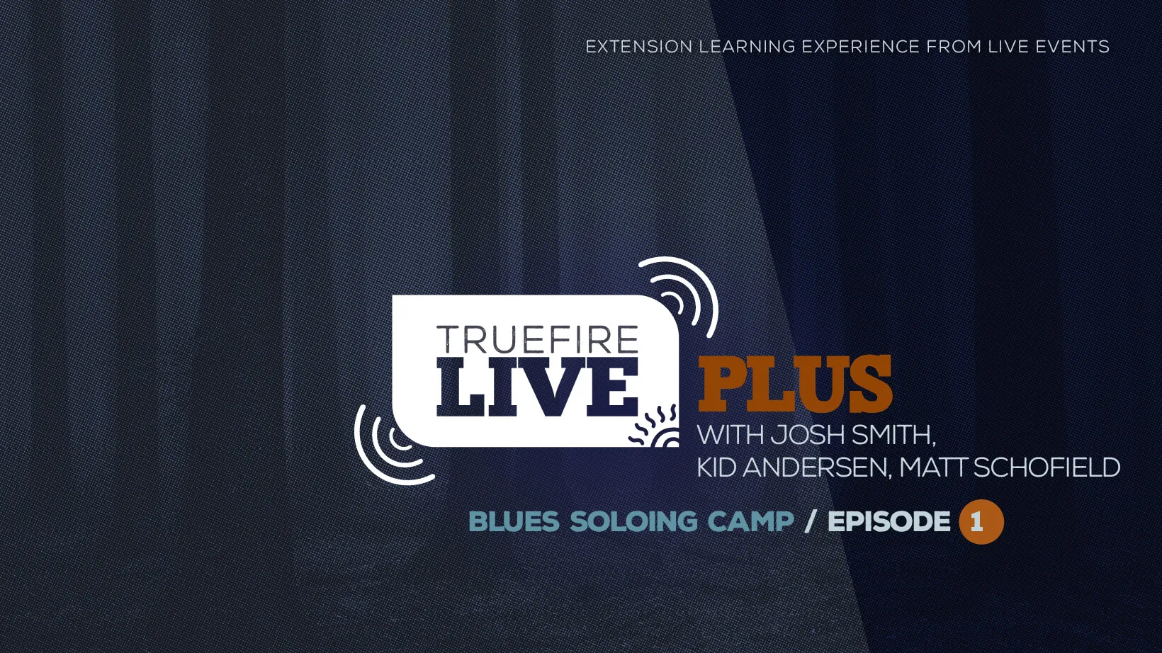 Live Plus: Blues Soloing Camp, Episode 01