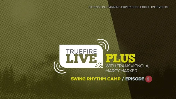 Live Plus: Swing Rhythm Camp, Episode 1