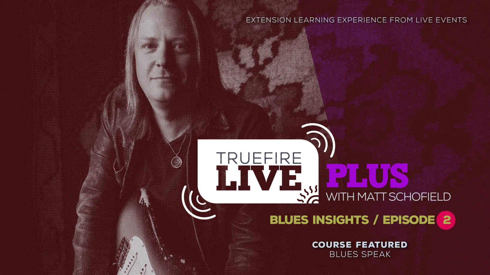 Live Plus: Blues Insights, Episode 02
