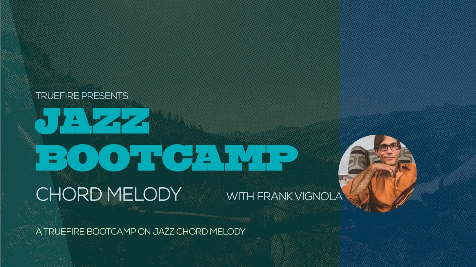 Jazz Bootcamp: Chord Melody
