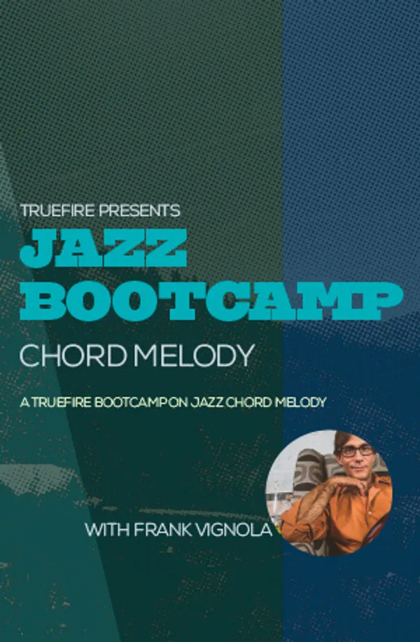 Jazz Bootcamp: Chord Melody
