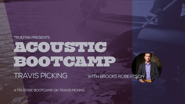 Acoustic Bootcamp: Travis Picking