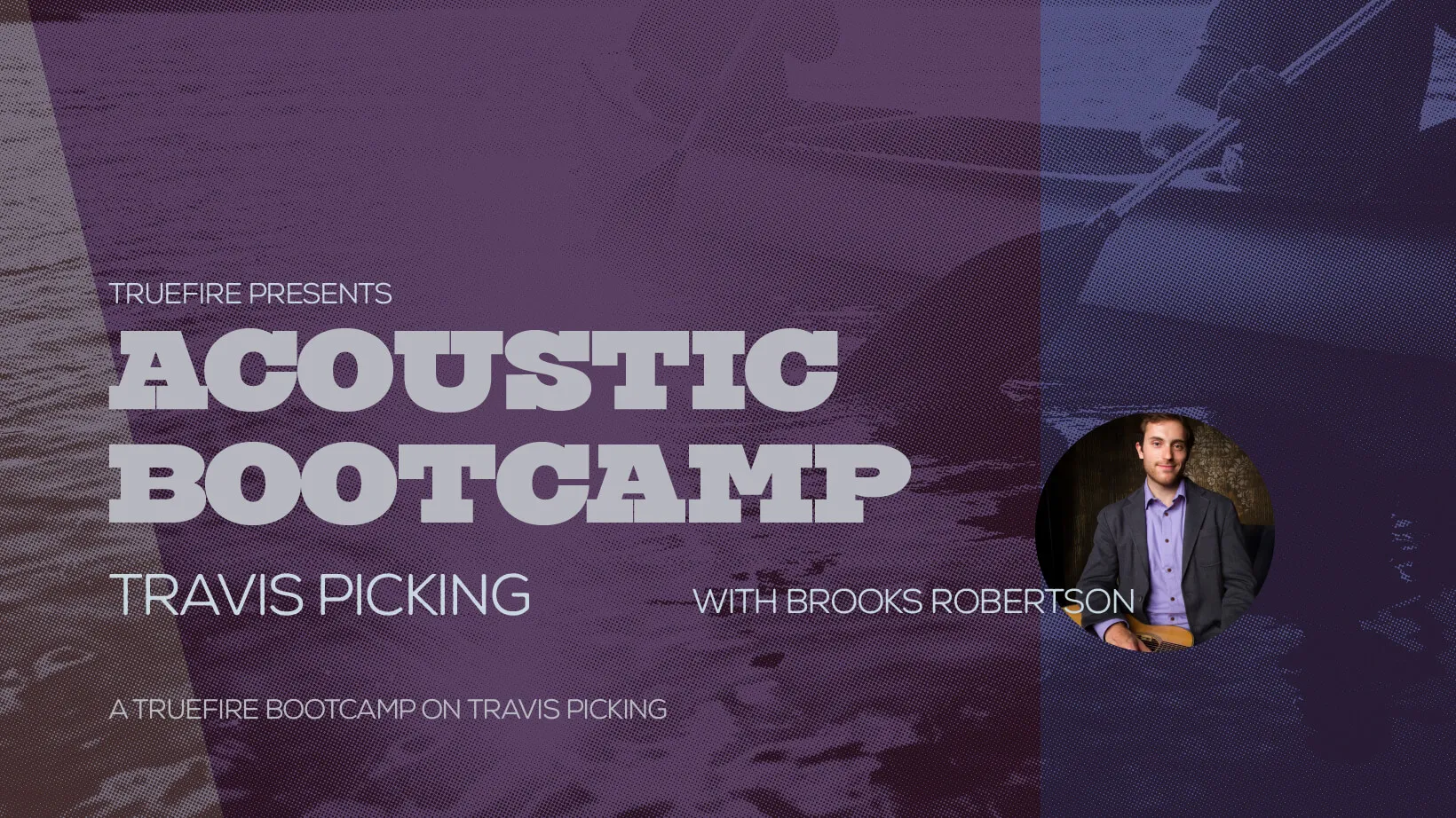 Acoustic Bootcamp: Travis Picking