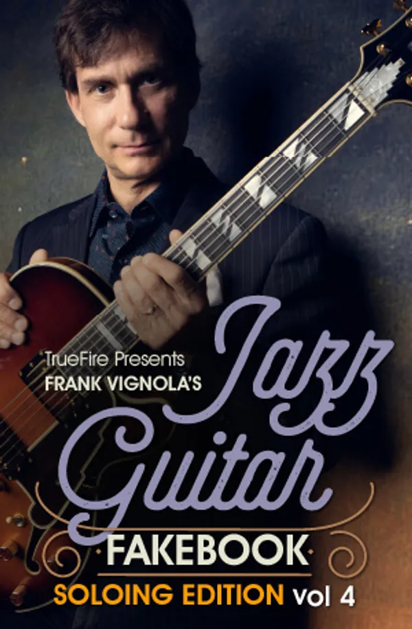 Jazz Guitar Fakebook: Soloing Vol. 4