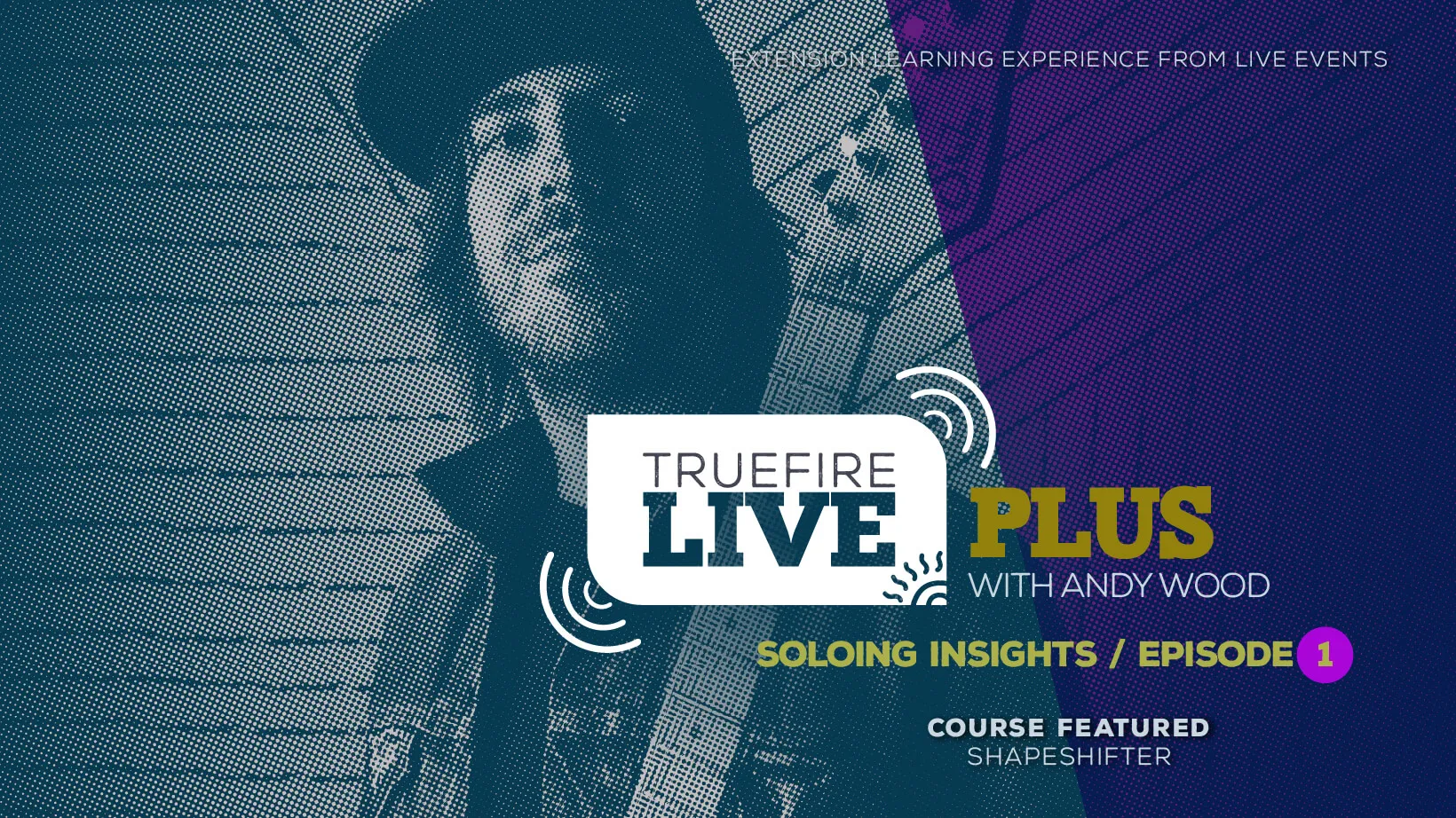 Live Plus: Soloing Insights, Episode 01