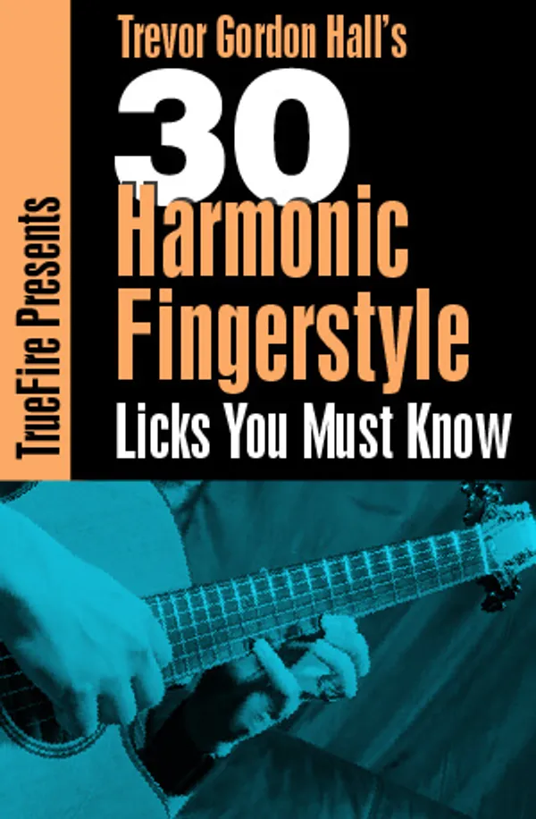 30 Harmonic Fingerstyle Licks You Must Know