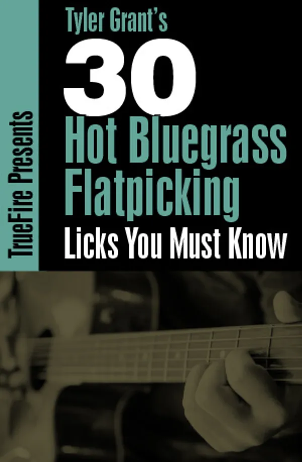30 Hot Bluegrass Flatpicking Licks You Must Know