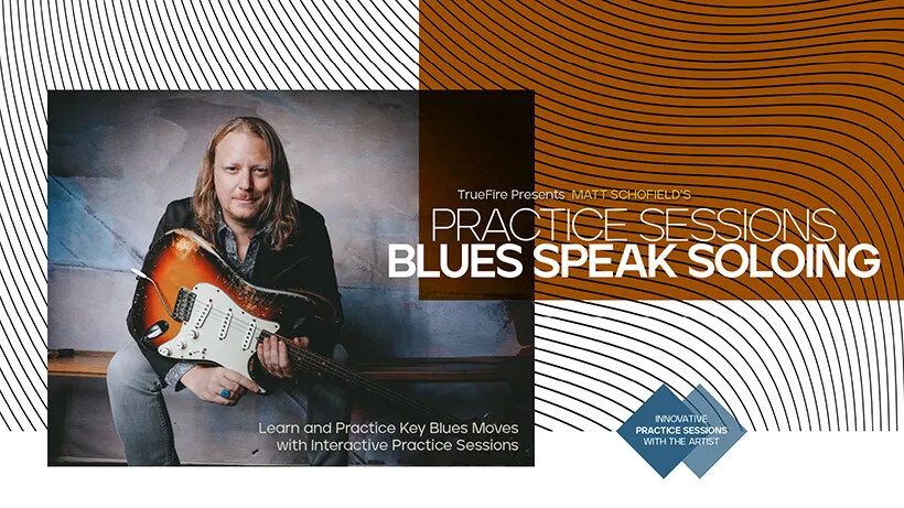 Practice Sessions: Blues Speak Soloing