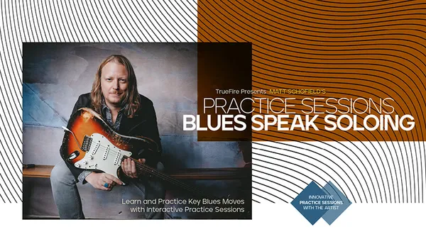 Practice Sessions: Blues Speak Soloing