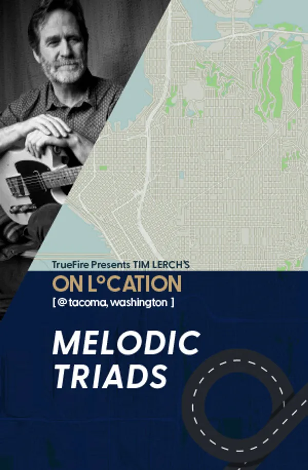 On Location: Melodic Triads