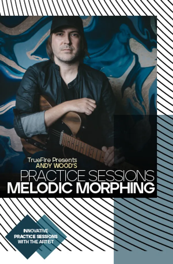 Practice Sessions: Melodic Morphing