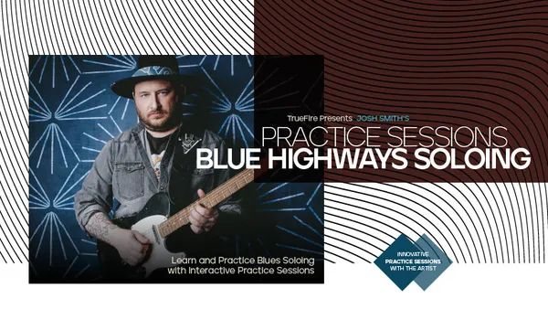 Practice Sessions: Blue Highways Soloing