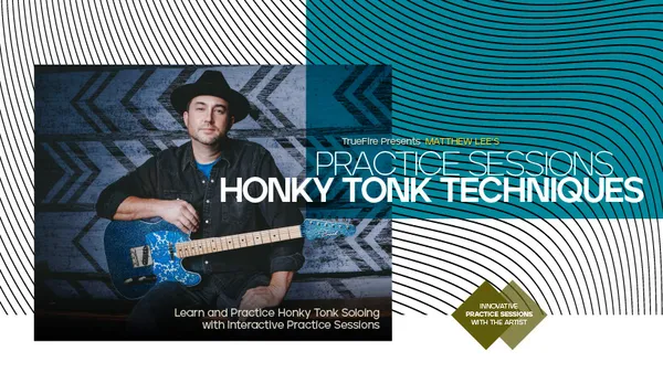 Practice Sessions: Honky Tonk Techniques