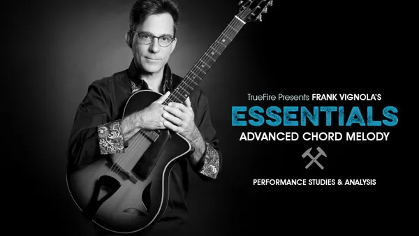 Essentials: Advanced Chord Melody
