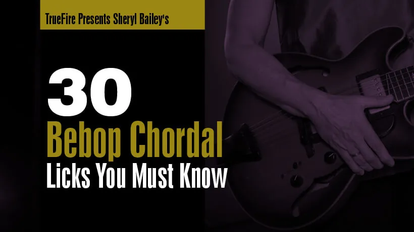 30 Bebop Chordal Licks You MUST Know