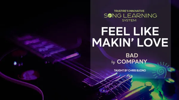 Song Lesson: Feel Like Makin' Love