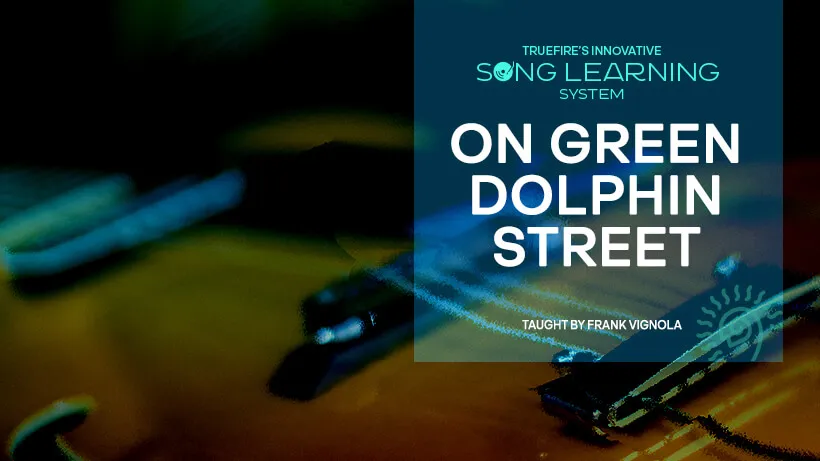 Song Lesson: On Green Dolphin Street