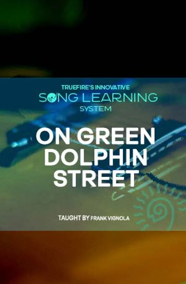 Song Lesson: On Green Dolphin Street
