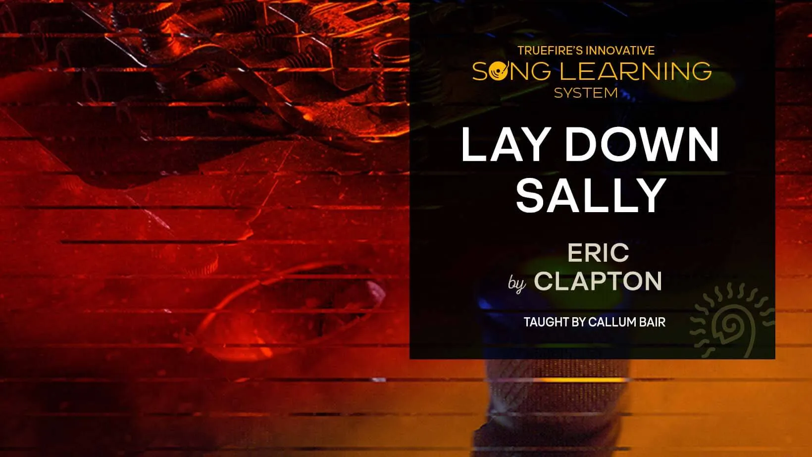 Song Lesson: Lay Down Sally