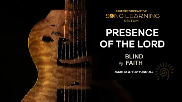 Song Lesson: Presence of the Lord