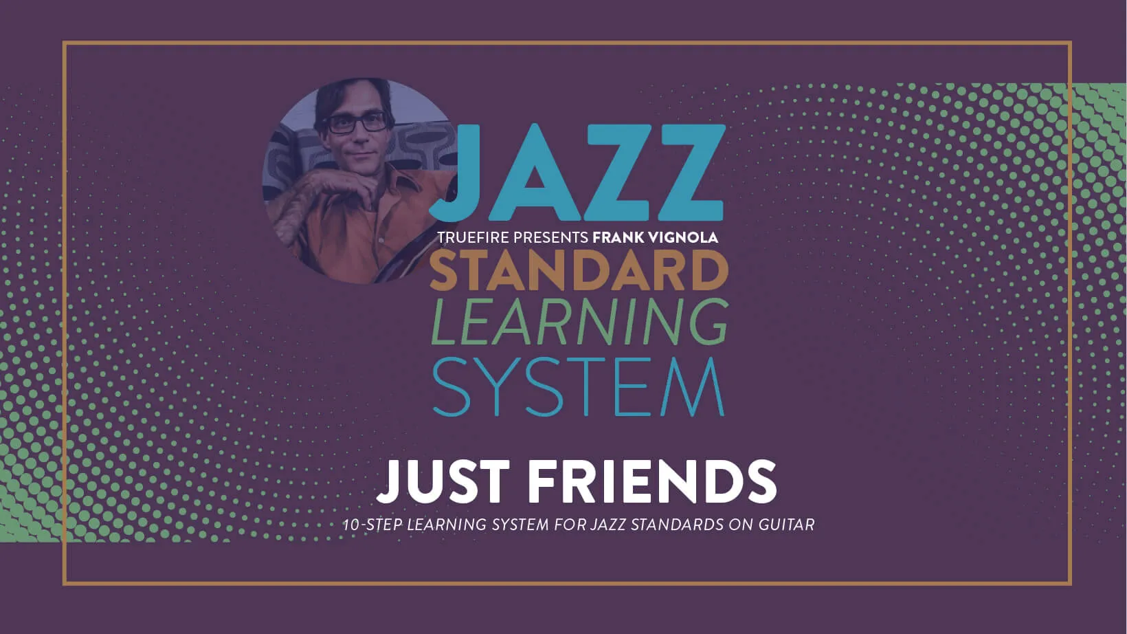 Jazz Standard Learning System: Just Friends