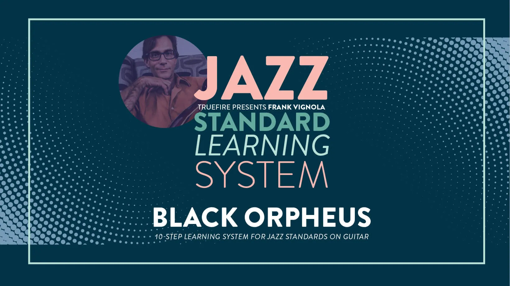 Jazz Standard Learning System: Black Orpheus