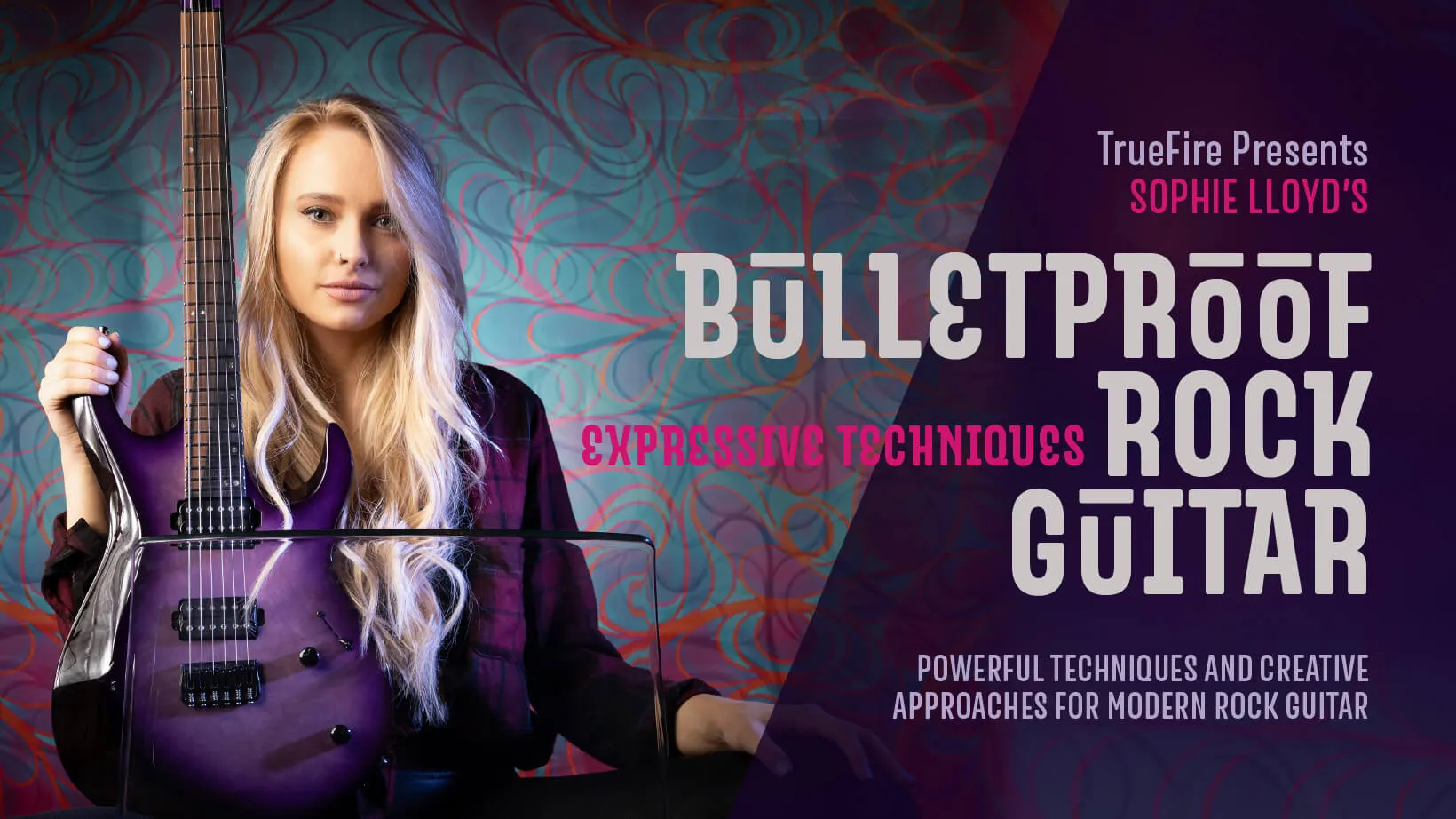 Bulletproof Rock Guitar: Expressive Techniques