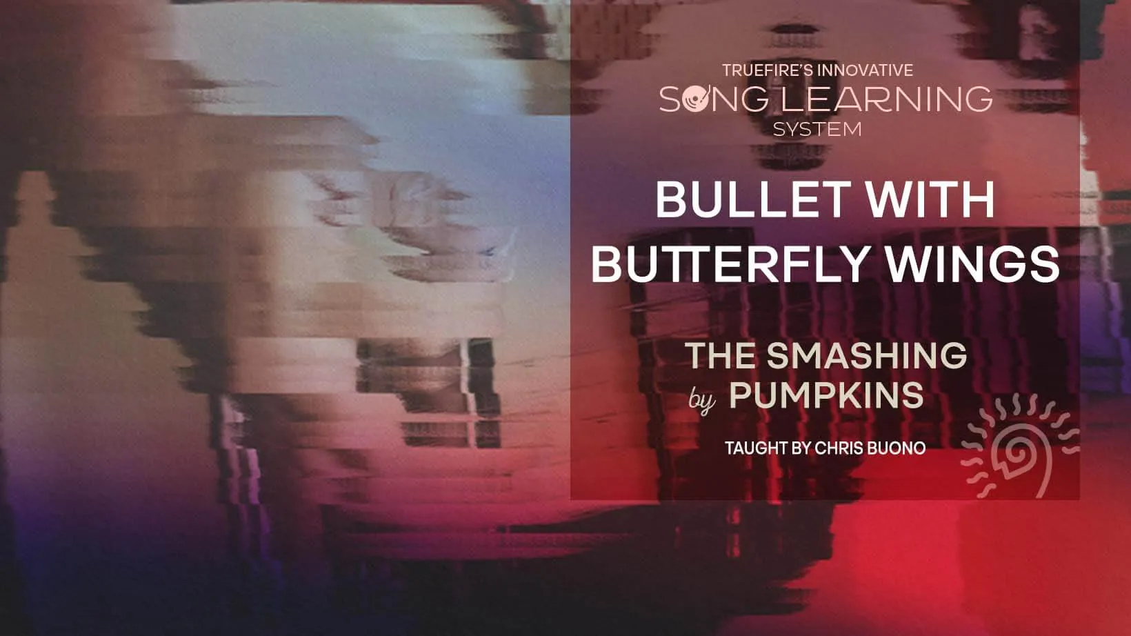 Song Lesson: Bullet with Butterfly Wings