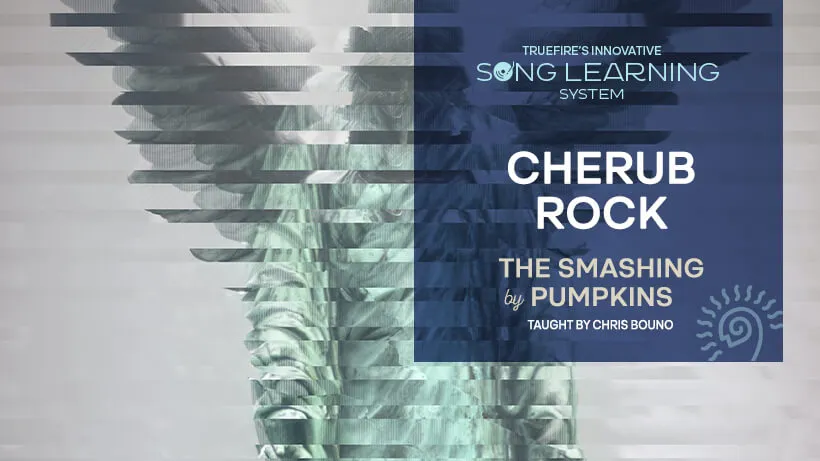Song Lesson: Cherub Rock