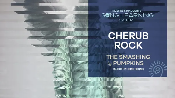 Song Lesson: Cherub Rock