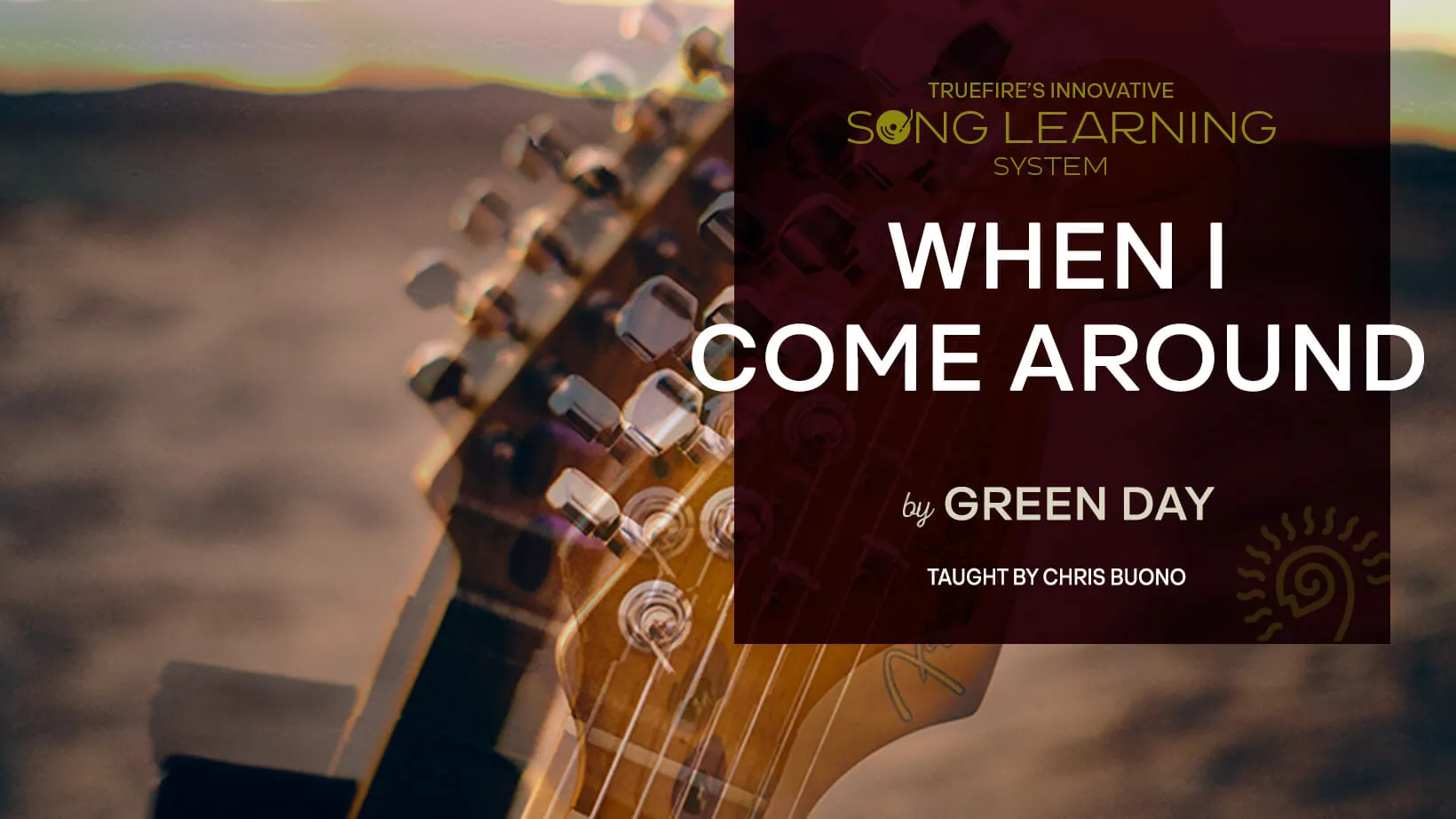 Song Lesson: When I Come Around