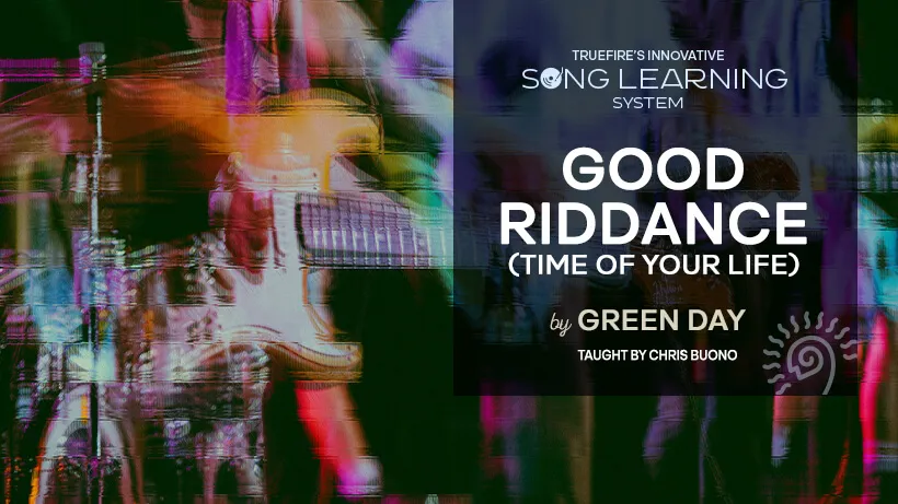 Song Lesson: Good Riddance (Time Of Your Life)