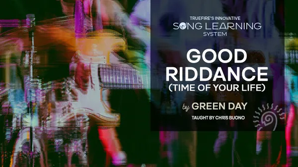 Song Lesson: Good Riddance (Time Of Your Life)