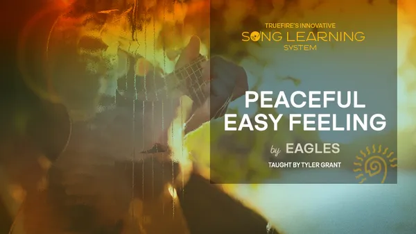Song Lesson: Peaceful Easy Feeling