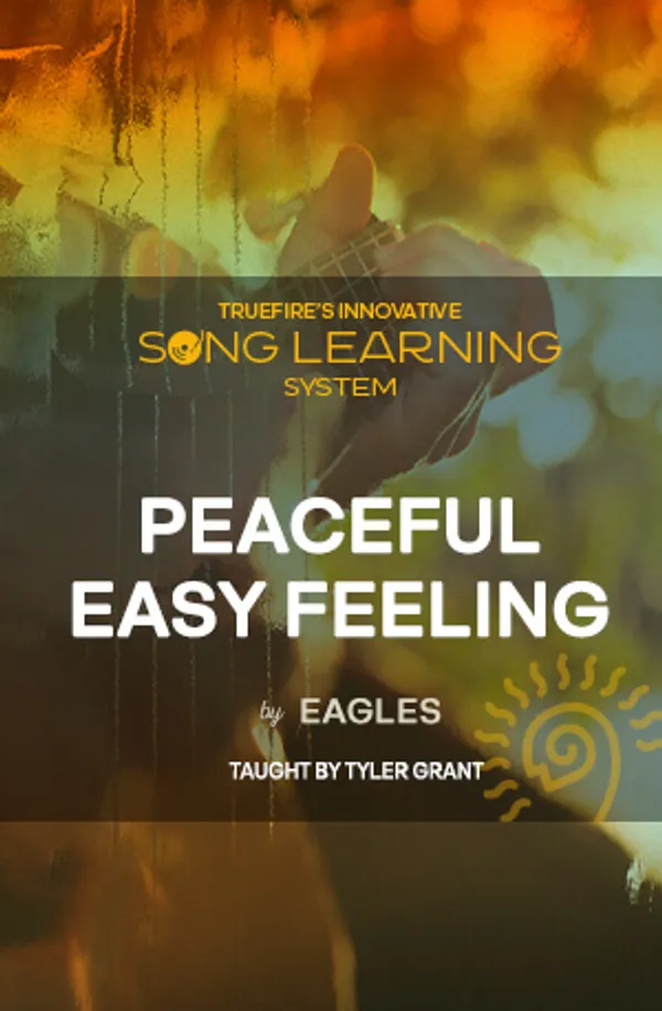 Song Lesson: Peaceful Easy Feeling