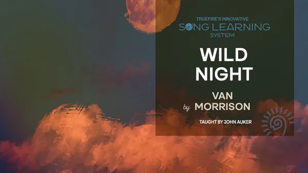 Song Lesson: Wild Night