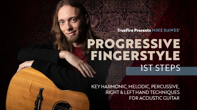Progressive Fingerstyle: First Steps