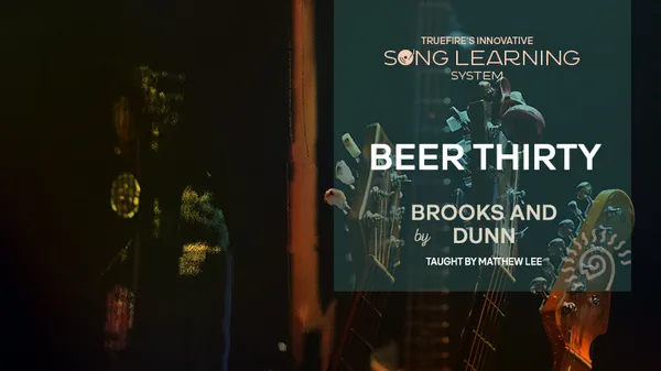 Song Lesson: Beer Thirty