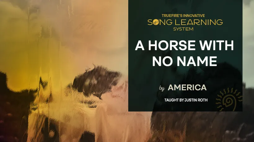 Song Lesson: A Horse With No Name
